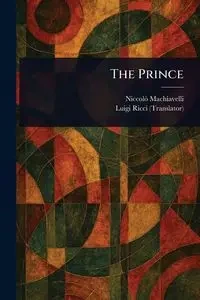 The Prince - Machiavelli Niccolò