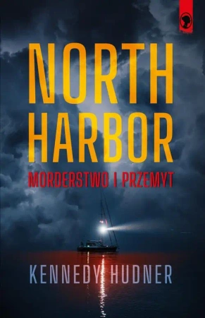 eBook North Harbor: Morderstwo i przemyt - Kennedy Hudner mobi epub
