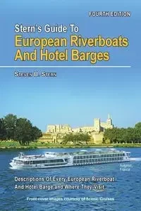 Stern's Guide to European Riverboats and Hotel Barges - Steven Stern B