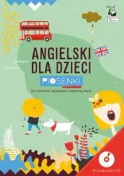 Angielski dla dzieci Piosenki - Opracowanie zbiorowe