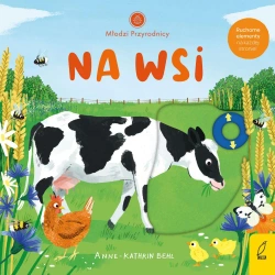 Młodzi przyrodnicy. Na wsi - Behl Anne-Kathrin