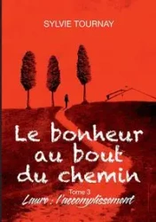 Le bonheur au bout du chemin, 3 - Sylvie Tournay