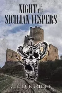 Night of the Sicilian Vespers - Burbridge C. P.