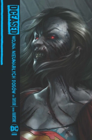 DCeased. Wojna Nieumarłych Bogów - praca zbiorowa