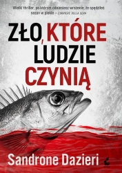 eBook Zło, które ludzie czynią - Sandrone Dazieri epub mobi