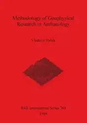 Methodology of Geophysical Research in Archaeology - Hašek Vladimír