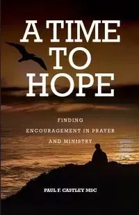 A Time to Hope - Paul Castley