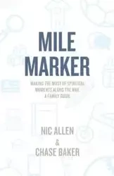 Mile Marker - Allen Nic
