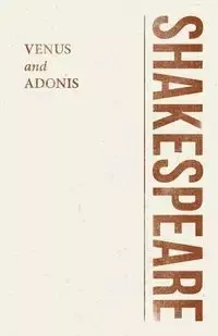 Venus and Adonis - William Shakespeare
