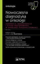 Nowoczesna diagnostyka w onkologii. Innowacje... - Paula Dobosz