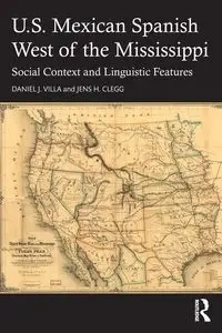 U.S. Mexican Spanish West of the Mississippi - Daniel J. Villa