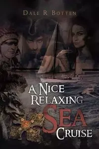 A Nice Relaxing Sea Cruise - Dale R Botten