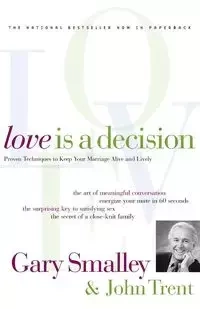 Love Is A Decision - Gary Smalley