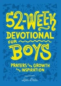 52-Week Devotional for Boys - Badu Lord