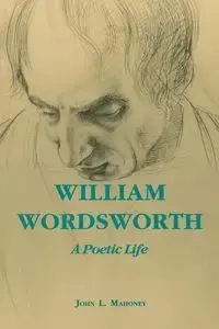 William Wordsworth - John L. Mahoney