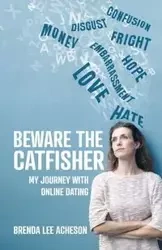 Beware the Catfisher - Brenda Lee Acheson