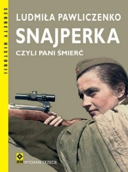 Snajperka czyli pani śmierć w.3 - Ludmiła Pawliczenko