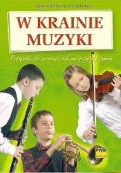 W krainie muzyki. Podr. dla szkół muzycznych PWM - Agnieszka Kreiner-Bogdańska