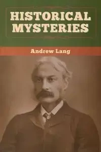 Historical Mysteries - Lang Andrew