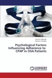 Psychological Factors Influencing Adherence to CPAP in OSA Patients - Simon R. Mamone