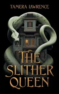 The Slither Queen - Lawrence Tamera