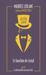Arsene Lupin - Le bouchon de cristal - Maurice Leblanc