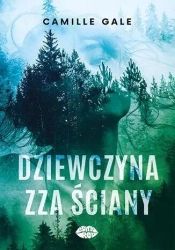 Dziewczyna zza ściany - Camille Gale