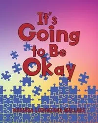 It's Going to Be Okay - Wallace Marissa Lorenzana
