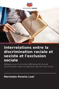 Interrelations entre la discrimination raciale et sexiste et l'exclusion sociale - Leal Maristela Pereira