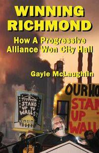 Winning Richmond - Gayle McLaughlin