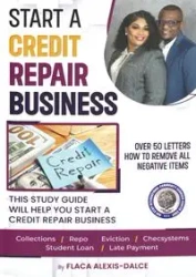 Start a Credit Repair Business - Alexis-Dalce Flaca