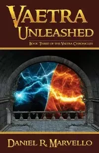 Vaetra Unleashed - Marvello Daniel R.