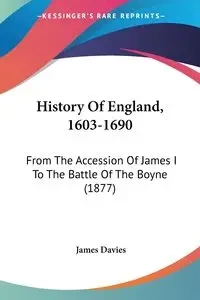 History Of England, 1603-1690 - James Davies