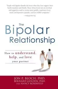 The Bipolar Relationship - Bloch Jon P.