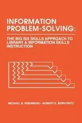 Information Problem-Solving - Michael B. Eisenberg