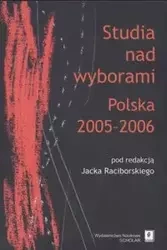 Studia nad wyborami Polska 2005 - 2006 - Raciborski Jacek