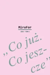 MiroFor T.4 2024 Co już. Co jeszcze - praca zbiorowa