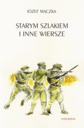 eBook Starym szlakiem i inne wiersze - Józef Mączka