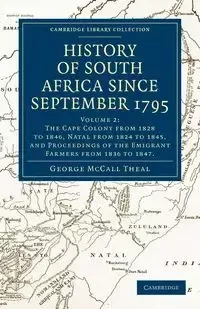 History of South Africa Since September 1795 - Volume 2 - George Theal McCall