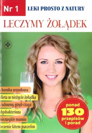 Leki prosto z natury nr.1 Leczymy żołądek - praca zbiorowa