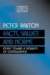 Facts, Values, and Norms - Peter Railton