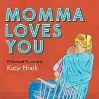 Momma Loves You - Katie Jo Hook
