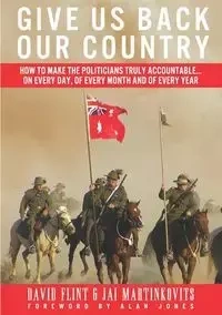 Give Us Back Our Country - David Flint