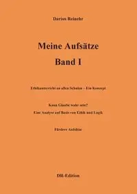 Meine Aufsätze Band I - Darius Reinehr
