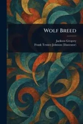 Wolf Breed - Gregory Jackson