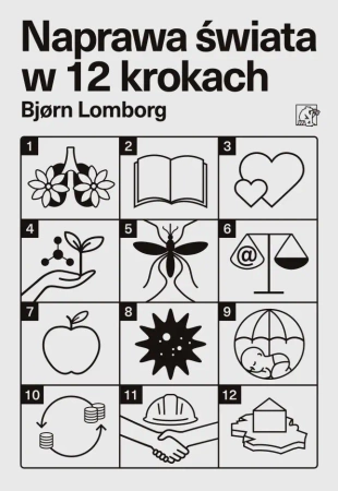 Naprawa świata w 12 krokach - Lomborg Bjorn