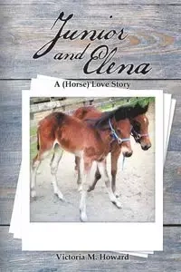 Junior and Elena - Howard Victoria M.