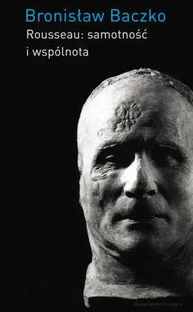 eBook Rousseau: samotność i wspólnota - Bronisław Baczko epub mobi