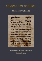 Szlomo ibn Gabirol. Wiersze wybrane - praca zbiorowa