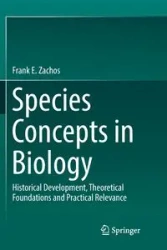 Species Concepts in Biology - Frank E. Zachos